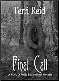 Final Call - A Mary O'Reilly Paranormal Mystery (Book Four)