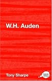 W. H. Auden (Routledge Guides to Literature) (Routledge Guides to Literature)