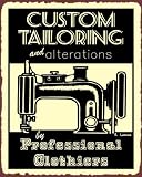 Custom Tailoring and Alterations Professional Clothiers Sewing Machine Vintage Metal Art Sign Sewing Seamstress Clothing Sign Retro Wall Art Décor