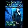 The Brazen Amazon: Alliance of the Amazons, Book 3