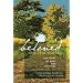 Beloved on the Earth: 150 Poems of Grief and Gratitude