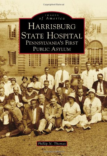 Harrisburg State Hospital: (Images of America) Harrisburg State Hospital: (Images of America)