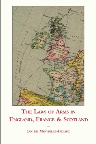 The Laws of Arms in England, France & Scotland