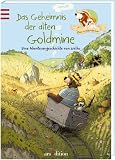 Produkt-Bild: Das Geheimnis der alten Goldmine: Hase & Holunderb&auml;r Bd. 7