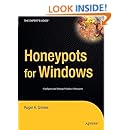 Honeypots for Windows (Books for Professionals by Professionals)