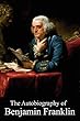 The Autobiography of Benjamin Franklin