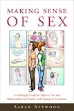 Making Sense of Sex
 A Forthright Guide to Puberty
 Sex and Relationships for People with Asperger