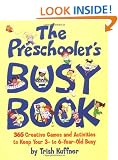 Preschooler's Busy Book: 365 Creative Games & Activities to Occupy 2-6 Yr Olds