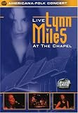 Lynn Miles: Live at the Chapel