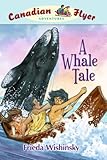 Canadian Flyer Adventures #8: A Whale Tale
