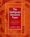 The Multigenre Research Paper: Voice, Passion, and Discovery in Grades 4-6