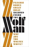 The 'Wolfman' : / from the history of an infantile neurosis