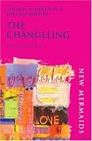 The Changeling (New Mermaids)