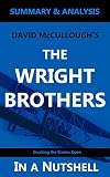 The Wright Brothers: By David McCullough | Summary & Analysis