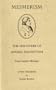 Mesmerism: The Discovery of Animal Magnetism (1779); A New Translation