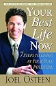 Your Best Life Now: 7 Steps to Living at Your Full Potential