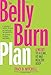 The Belly Burn Plan: Six Weeks to a Lean, Fit & Healthy Body