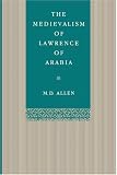 The Medievalism of Lawrence of Arabia