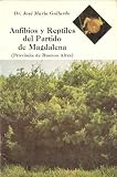 Anfibios y Reptiles del Partido de Magdalena (Provincia de Buenos Aires)