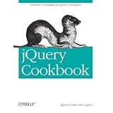 jQuery Cookbook: Solutions & Examples for jQuery Developersby Cody Lindley