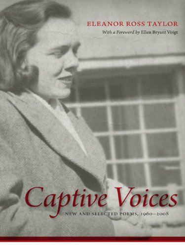 Captive Voices: New and Selected Poems, 1960-2008 (Southern Messenger Poets)