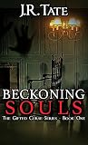 Beckoning Souls: A Horror Story (The Gifted Curse Series Book 1)