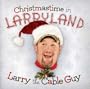 Christmastime in Larryland