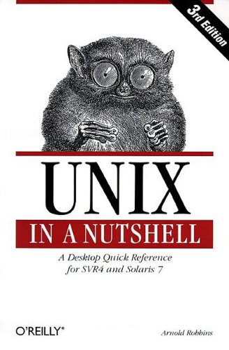 Unix in a Nutshell: A Desktop Quick Reference for SVR4 and Solaris 7 (3rd Edition)