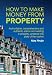 How to Make Money from Property