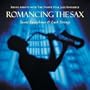 Romancing the Sax