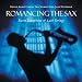 Romancing the Sax