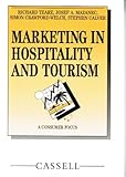 Marketing in hospitality and tourism : consumer focus