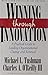 Winning Through Innovation: A Practical Guide to Leading Organizational Change and Renewal