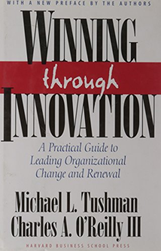 winning through innovation a practical guide to leading organizational change and renewal