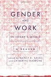 Gender And Work In Todays World: A Reader