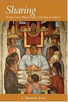 Sharing Food: Christian Practices for Enjoyment