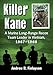 Killer Kane: A Marine Long-Range Recon Team Leader in Vietnam, 1967-1968
