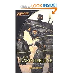 Darksteel Eye, The (Magic the Gathering Novel: Mirrodin Cycle)