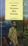 Across the Grain (Aerial Fiction (Pb))