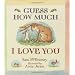 Guess How Much I Love You