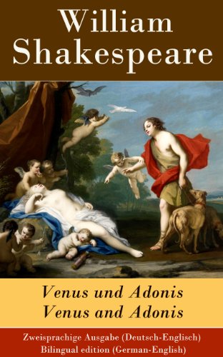 Venus und Adonis / Venus and Adonis - Zweisprachige Ausgabe (Deutsch-Englisch) / Bilingual edition (German-English) (German Edition)