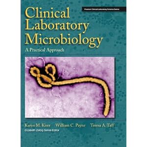 Click here to buy Clinical Laboratory Microbiology: A Practical Approach (MyHealthProfessionsKit... by Karen Kiser, William Payne, and Theresa Taff.