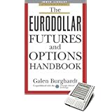 The Eurodollar Futures and Options Handbook