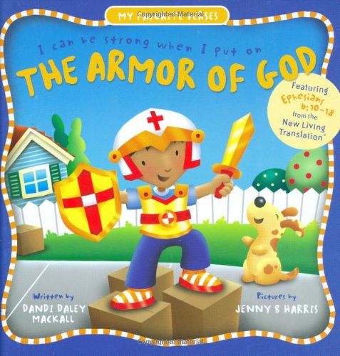 the armor of god for children. The Armor of God: I Can Be