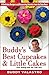 Buddy's Best Cupcakes &amp; Little Cakes (from Baking with the Cake Boss): 10 Delicious Recipes--and Decorating Secrets--from the Cake Boss - Book by Buddy Valastro