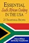 Essential South African Cooking in the USA: 25 Traditional Recipes