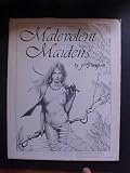 Malevolent Maidens a Portfolio By Jerry bingham 1982