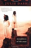 Daughters of the Dust: A Novel