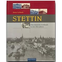 Stettin. Eine deutsche Gro�stadt in den 30er-Jahren (Rautenberg)