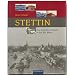Stettin. Eine deutsche Gro�stadt in den 30er-Jahren (Rautenberg)